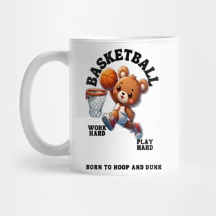 Born To Hoop And Dunk Mug